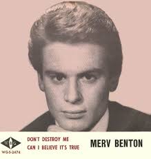 45cat - Merv Benton - Don&#39;t Destroy Me / Can I Believe It&#39;s True - W &amp; G ... - merv-benton-dont-destroy-me-w-g