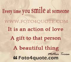 Smile quotes – Smile, it is an action of love | Foto 4 Quote via Relatably.com