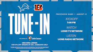 Lions at Bengals: How to watch, listen and follow
