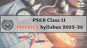 Punjab Board PSEB Class 11 Physics Syllabus 2025-26, Download FREE PDF