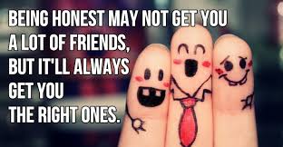 Image result for true friends honest