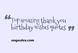 Best 40 thank you birthday wishes quotes | quotes via Relatably.com