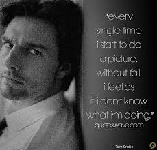 Tom Cruise Quotes. QuotesGram via Relatably.com