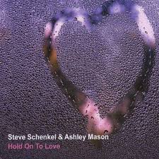 Steve Schenkel \u0026amp; Ashley Mason: Hold On To Love (CD) – jpc