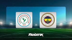 CANLI | Çaykur Rizespor - Fenerbahçe maçı ne zaman, saat kaçta hangi kanalda? (İlk 11'ler) — Fanatik
