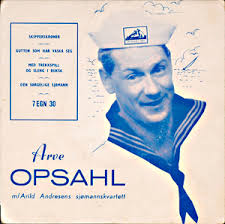 To singler med Arve Opsahl fra 1957 ble gitt ut samlet på EP i 1959, med sjømannsvisene «Skipperskrøner» og «Gutten som har vaska seg» - opsahl_arve_01
