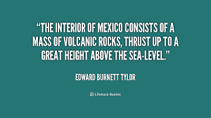 The interior of Mexico consists of a mass of volcanic rocks ... via Relatably.com