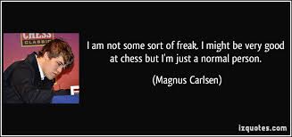 Magnus Carlsen&#39;s quotes, famous and not much - QuotationOf . COM via Relatably.com