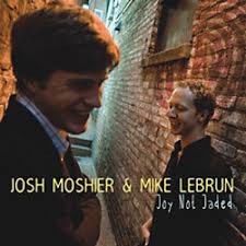 Josh Moshier &amp; Mike Lebrun. Joy Not Jaded. OA2 22057 - 22057