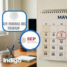 ¿El 5 de mayo es oficial? Esto dice el calendario de la SEP y la LFT