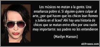 Si alguien quiere culpar al arte, ... - frase-los-musicos-no-matan-a-la-gente-una-ensenanza-pobre-si-si-alguien-quiere-culpar-al-arte-por-marilyn-manson-150734