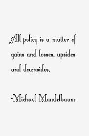 Quotes by Michael Mandelbaum @ Like Success via Relatably.com