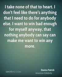 Danica Patrick Quotes | QuoteHD via Relatably.com