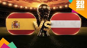 ¿Quién transmite España vs. Austria? Horario y canal EN VIVO partido 16avos de Final Mundial 2026