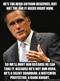Mitt Romney Dark Knight memes | quickmeme via Relatably.com