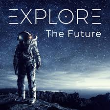 EXPLORE - The Future