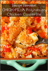 Chick-fil-A Polynesian Chicken Casserole - For the Love of Food