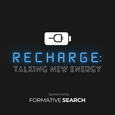 Recharge: Talking New Energy