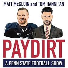 PAYDIRT - A Penn State Football Show
