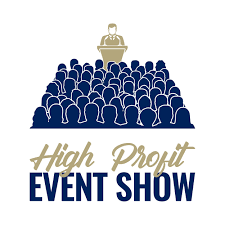 High Profit Event Show