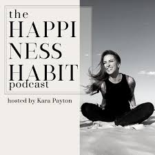 The Happiness Habit Podcast