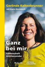 Gerlinde Kaltenbrunner, <b>Karin Steinbach</b>: Ganz bei mir. - Gerlinde-Kaltenbrunner-Karin-Steinbach-Ganz-bei-mir-Leidenschaft-Achttausender