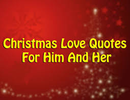 Top # 50+ Christmas Love Quotes For Him And Her | Inspirational ... via Relatably.com