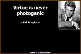 Kirk Douglas Quotes. QuotesGram via Relatably.com