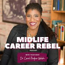 The Midlife Career Rebel Podcast