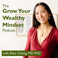 The Grow Your Wealthy Mindset Podcast
