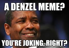 Doubtful Denzel memes | quickmeme via Relatably.com
