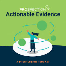Actionable Evidence: A Prospection Podcast