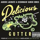Delicious Gutter Remixes