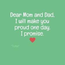Dear Mom And Dad, I Will Make You Proud Pictures, Photos, and ... via Relatably.com