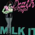 Milk It: The Best of Death in Vegas