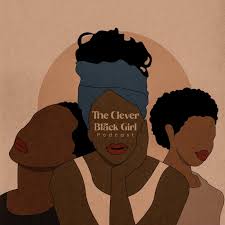 The Clever Black Girl Podcast