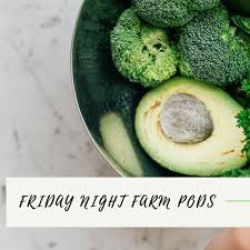 Welcome to Friday Night Farm Pods