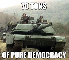 70 Tons Of Pure Democracy | WeKnowMemes via Relatably.com
