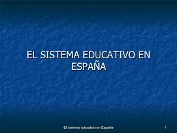 Resultado de imagen de imagenes del El Sistema Educativo Español