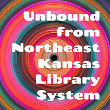 Unbound from Northeast Kansas Library System