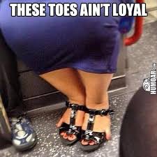 These Toes Ain&#39;t Loyal - Humoar.com - Your Source For MOAR Humor! via Relatably.com