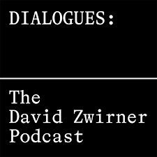 Dialogues: The David Zwirner Podcast