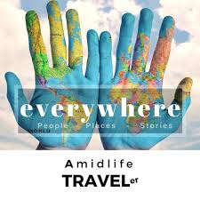 EVERYWHERE TRAVEL: Amidlife Traveler