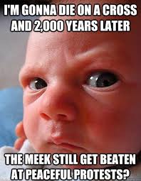 Baby Jesus Irritated memes | quickmeme via Relatably.com
