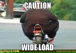 Caution WIde load - | Make a Meme via Relatably.com