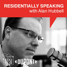 Residentially Speaking hosted by Alan Hubbell