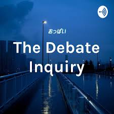 The Debate Inquiry