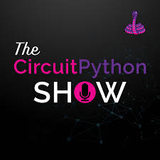 The CircuitPython Show