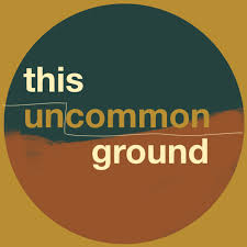 This Uncommon Ground