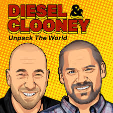 Diesel and Clooney Unpack the World